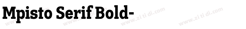 Mpisto Serif Bold字体转换 Mpisto Serif Bold字体转换